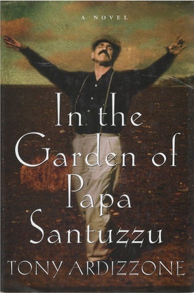 Item #039632 In the Garden of Papa Santuzzu. Tony Ardizzone
