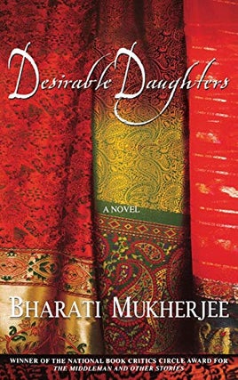 Item #039641 Desirable Daughters. Bharati Mukherjee
