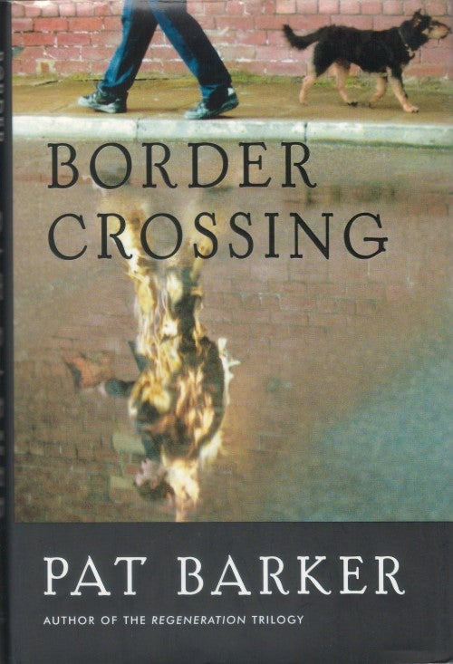 Item #039754 Border Crossing. Pat Barker.