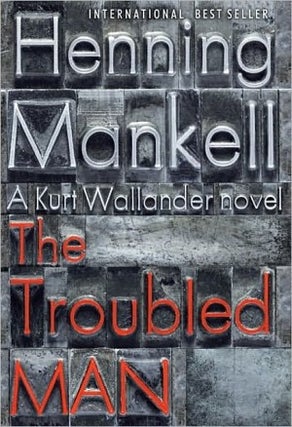 Item #039771 The Troubled Man. Henning Mankell