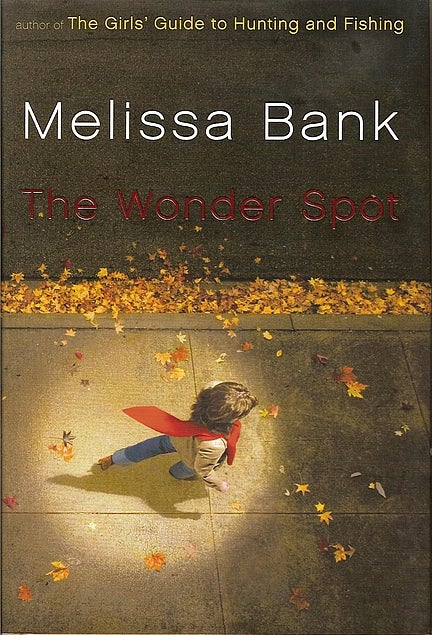 Item #039795 The Wonder Spot. Melissa Bank.