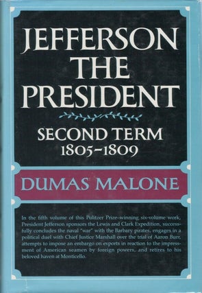 Item #039802 Jefferson the President: Second Term 1805-1809 (Volume V). Dumas Malone