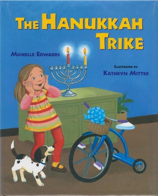 Item #039991 The Hanukkah Trike. Michelle Edwards