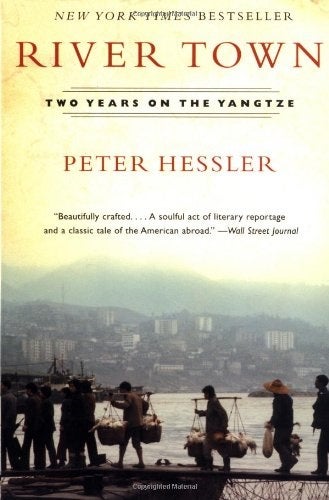 Item #040174 River Town: Two Years on the Yangtze. Peter Hessler.
