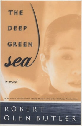 Item #040178 The Deep Green Sea. Robert Olen Butler