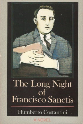 Item #040295 The Long Night of Francisco Sanctis. Humberto Costantini