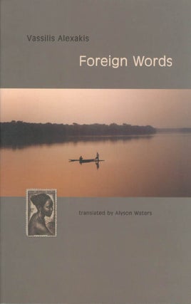 Item #040712 Foreign Words. Vassilis Alexakis, Alyson Waters, tr