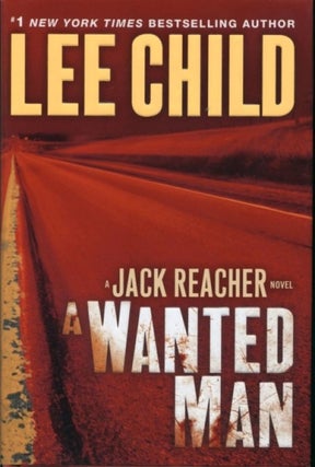 Item #040765 A Wanted Man (A Jack Reacher Novel). Lee Child