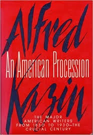 Item #040768 An American Procession. Alfred Kazin