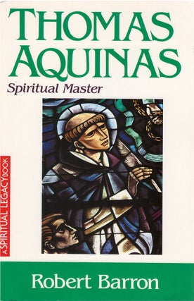Item #040846 Thomas Aquinas: Spiritual Master. Robert Barron