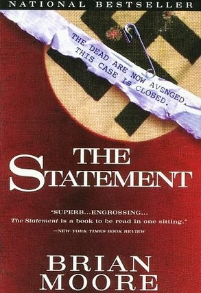 Item #040903 The Statement. Brian Moore