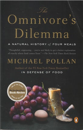 Item #041123 The Omnivore's Dilemma: A Natural History of Four Meals. Michael Pollan