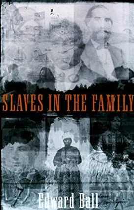 Item #041235 Slaves in the Family. Edward Ball