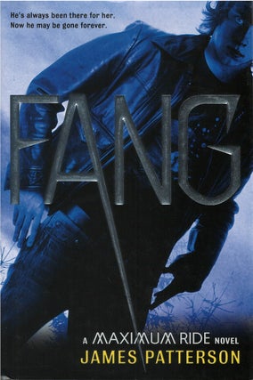 Item #041266 Fang (A Maximum Ride Novel). James Patterson