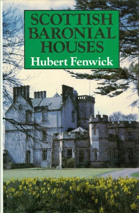 Item #041287 Scottish Baronial Houses. Hubert Fenwick