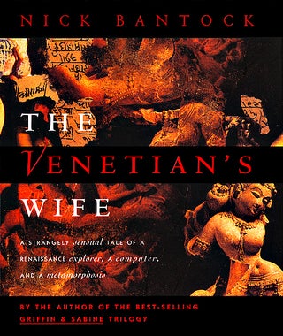 Item #041399 The Venetian's Wife: A Strangely Sensual Tale of a Renaissance Explorer, a Computer,...