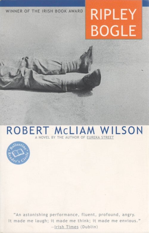 Item #041447 Ripley Bogle. Robert McLiam Wilson.