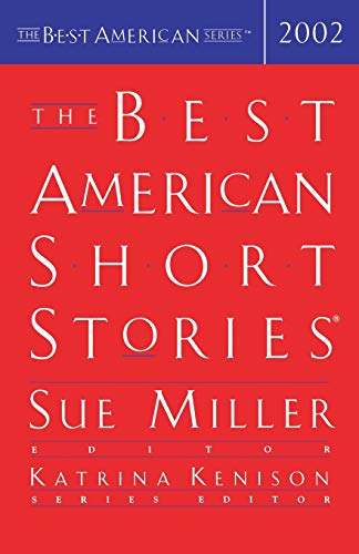 Item #041494 The Best American Short Stories 2002. Best American Series, Sue Miller.