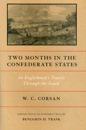 Item #041495 Two Months in the Confederate States: An Englishman's Travels Through the South. W....