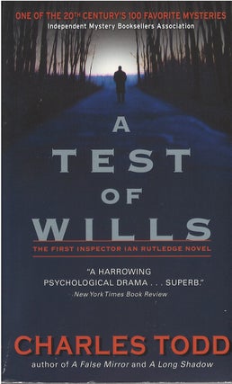 Item #041563 A Test of Wills (Ian Rutledge, #1). Charles Todd