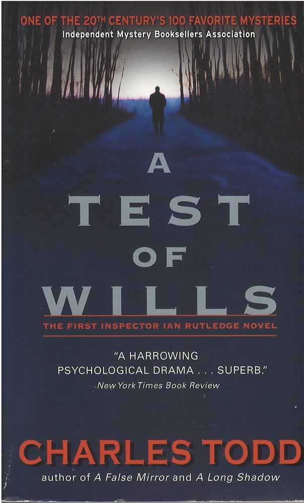 Item #041563 A Test of Wills (Ian Rutledge, #1). Charles Todd.