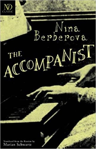 Item #041686 The Accompanist. Nina Berberova, Marian Schwartz, tr.