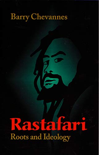 Item #041822 Rastafari: Roots and Ideology (Utopianism and Communitarianism). Barry Chevannes.
