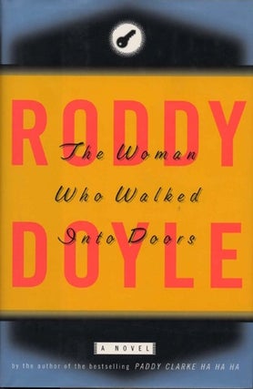 Item #041907 The Woman Who Walked into Doors. Roddy Doyle