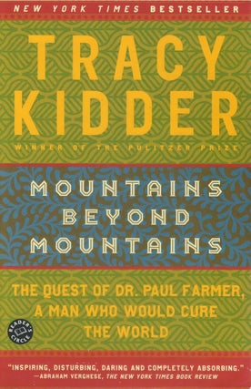 Item #042094 Mountains Beyond Mountains. Tracy Kidder