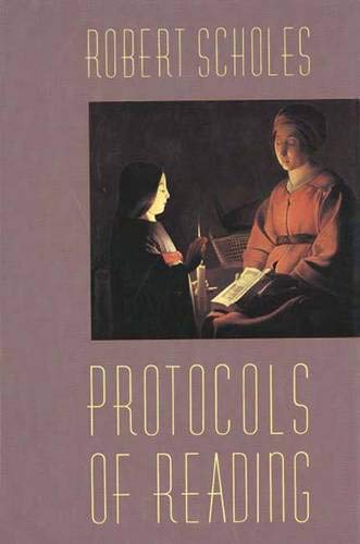 Item #042101 Protocols of Reading. Robert Scholes.