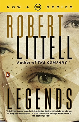 Item #042178 Legends: A Novel of Dissimulation. Robert Littell.