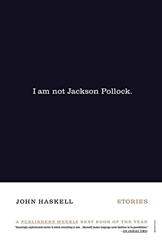 Item #042196 I Am Not Jackson Pollock. John Haskell.