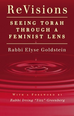 Item #042210 ReVisions: Seeing Torah Through a Feminist Lens. Elyse Goldstein