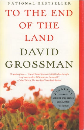 Item #042251 To the End of the Land : A Novel. David Grossman, Jessica Cohen, tr