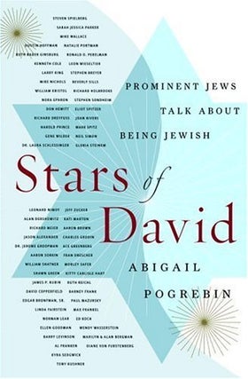 Item #042258 Stars of David: Prominent Jews Talk About Being Jewish. Abigail Pogrebin