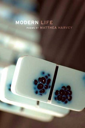 Item #042266 Modern Life. Matthea Harvey