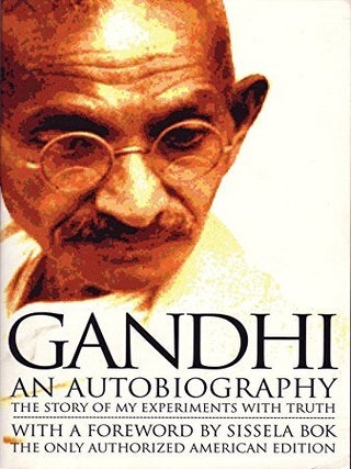 Item #042305 An Autobiography: The Story of My Experiments With Truth. Mohandas K. Gandhi,...