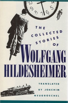 Item #042306 The Collected Stories of Wolfgang Hildesheimer. Wolfgang Hildesheimer, Joachim...