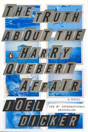 Item #042359 The Truth About the Harry Quebert Affair. Joel Dicker