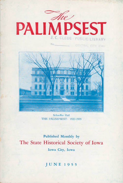 Item #042365 The Palimpsest - Volume 36 Number 6 - June 1955. William J. Petersen.