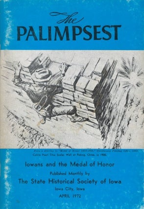 Item #042374 The Palimpsest - Volume 53 Number 4 - April 1972. William J. Petersen
