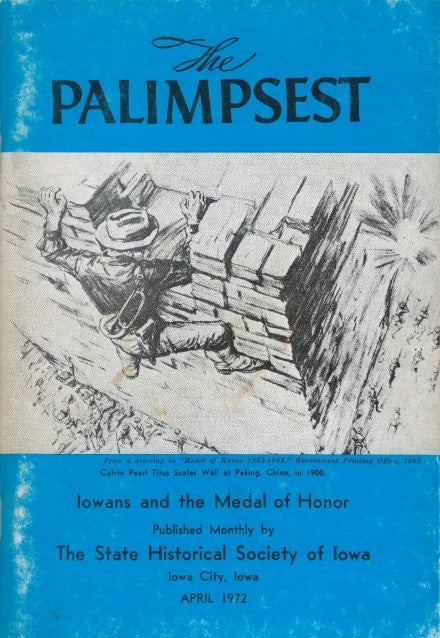 Item #042374 The Palimpsest - Volume 53 Number 4 - April 1972. William J. Petersen.