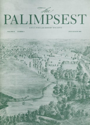 Item #042384 The Palimpsest - Volume 67 Number 4 - July/August 1986. Mary K. Fredericksen