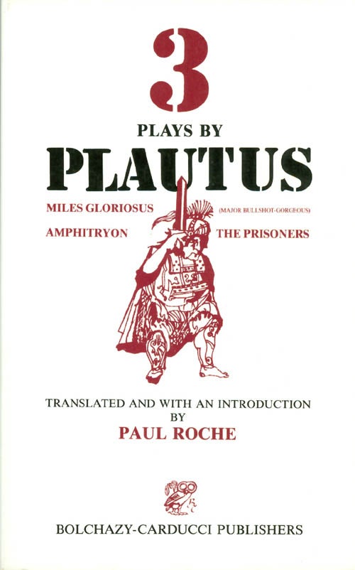 Item #042406 Three Plays by Plautus. Plautus, Paul Roche, tr.