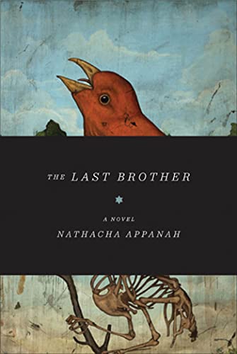 Item #042503 The Last Brother. Nathacha Appanah, Geoffrey Strachan, tr.