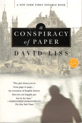 Item #042631 A Conspiracy of Paper (Benjamin Weaver #1). David Liss
