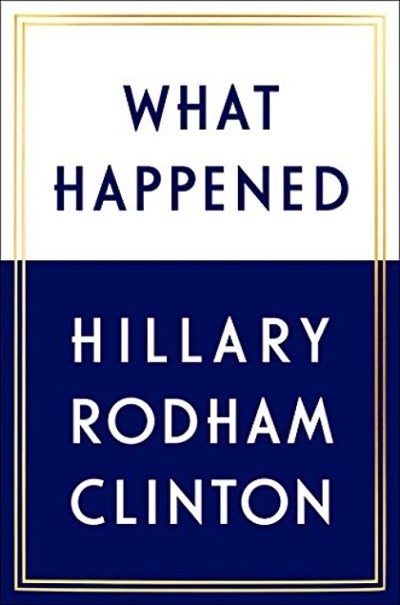 Item #042633 What Happened. Hillary Rodham Clinton.