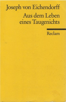 Item #042634 Aus dem Leben eines Taugenichts. Joseph Freiherr von Eichendorff