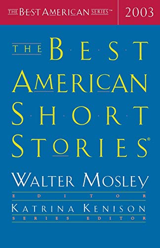 Item #042704 The Best American Short Stories 2003. Best American Series, Walter Mosley.