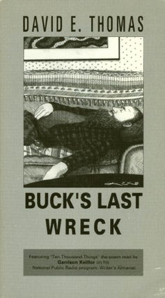 Item #042808 Buck's Last Wreck. David E. Thomas